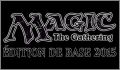 Magic the Gathering Edition de Base 2015 Core Set Franais